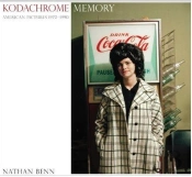 Kodachrome Memory: American Pictures 1972-1990 /Anglais