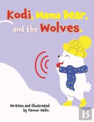 Kodi, Mama Bear, And The Wolves.