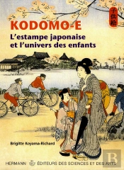 Kodomo-E ; L'Estampe Japonaise Et L'Univers Des Enfants 