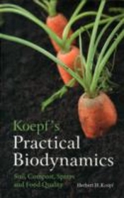 Koepf'S Practical Biodynamics