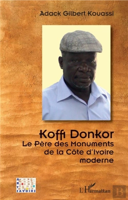 Bertrand.pt - Koffi Donkor, Le Père Des Monuments De La Côte D'Ivoire Moderne