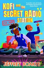 Kofi And The Secret Radio Station