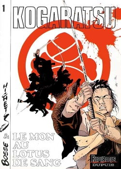 Bertrand.pt - Kogaratsu Tome 1 ; Le Mon Au Lotus De Sang