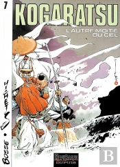 Kogaratsu Tome 7 ; L'Autre Moitieé Du Ciel