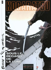 Kogaratsu Tome 8 ; Sous Le Regard De La Lune