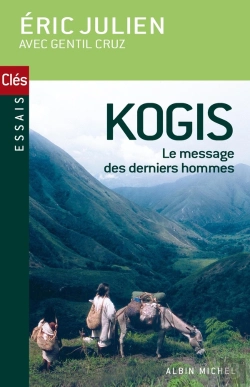 Bertrand.pt - Kogis : Le Message Des Derniers Hommes