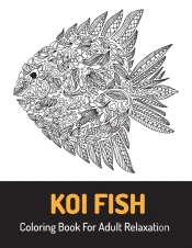 Koi Fish Coloring Book For Adult Relaxation