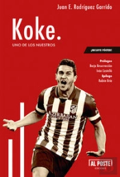 Koke. Uno De Los Nuestros