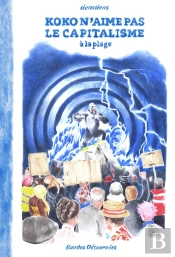 Koko N'Aime Pas Le Capitalisme Tome 2 : À La Plage