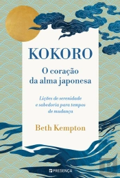 Kokoro  O Coração Da Alma Japonesa