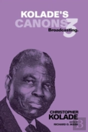 Kolade'S Canons 3: Broadcasting.