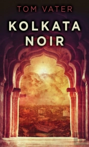 Kolkata Noir