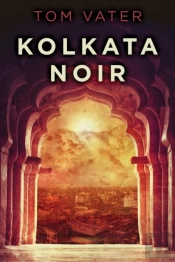 Kolkata Noir
