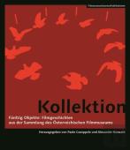 Kollektion Â€“ Funfzig Objekte: Filmgeschichten Aus Objekte: Filmgeschichten Aus Der Sammlunga  Des (Germanâ€“Language Edition)