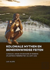 Koloniale Mythen En Benedenwindse Feiten
