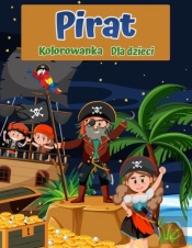 Kolorowanka Piraci Dla Dzieci: Dla Dziec