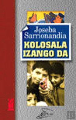 Bertrand.pt - Kolosala Izango Da