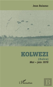 Kolwezi (Zaïre) ; Mai-Juin 1978