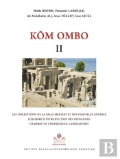 Kôm Ombo Ii ; Les Inscriptions De La Salle Médiane Et Des Chapelles Annexes (Chambre D'Introduction Des Offrandes, Chambre De L'Inondation, Laboratoire)
