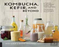 Kombucha, Kefir, And Beyond