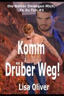 Komm Druber Weg!