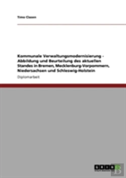 Bertrand.pt - Kommunale Verwaltungsmodernisierung - Abbildung Und Beurteilung Des Aktuellen Standes In Bremen, Mecklenburg-Vorpommern, Niedersachsen Und Schleswig-Holstein
