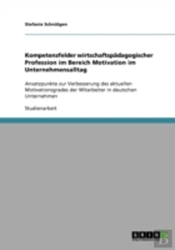 Bertrand.pt - Kompetenzfelder Wirtschaftspadagogischer Profession Im Bereich Motivation Im Unternehmensalltag