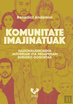 Bertrand.pt - Komunitate Imajinatuak. Nazionalismoaren Jatorriari Eta Hedapenari Buruzko Gogoe