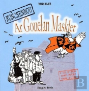 Konchennou Ar Gouelan Masklet