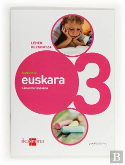 Bertrand.pt - Konektatu 2.0, Euskara, 3 Lehen Hezkuntza. 1 Hiruhilekoa. Koadernoa
