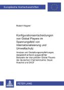 Konfigurationsentscheidungen Von Global Players Im Spannungsfeld Von Internationalisierung Und Umweltschutz