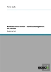 Konflikte Leben Lernen - Konfliktmanagement An Schulen