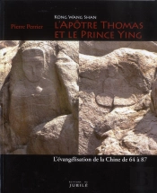 Kong Wang Shan ; L'Apôtre Thomas Et Le Prince Ying