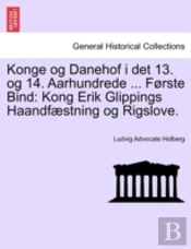 Konge Og Danehof I Det 13. Og 14. Aarhun