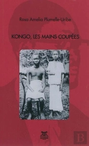 Kongo, Les Mains Coupees