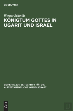 Bertrand.pt - Konigtum Gottes In Ugarit Und Israel