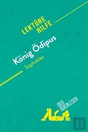 Koning Odipus : Detaillierte Zusammenfassung, Personenanalyse Und Interpretation