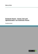 Konkrete Poesie - Zweck, Ziel Und Spielcharakter Von Konkreter Poesie