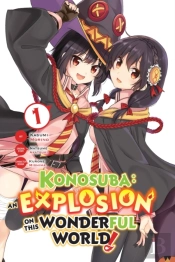 Konosuba: An Explosion On This Wonderful World!, Vol. 1 (Manga)
