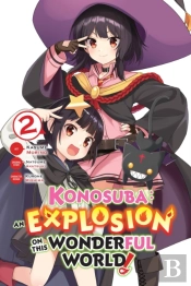 Konosuba: An Explosion On This Wonderful World!, Vol. 2 (Manga)