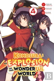 Konosuba: An Explosion On This Wonderful World!, Vol. 4 (Manga)