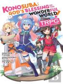 Konosuba: Godâ€™S Blessing On This Wonderful World! Trpg Advanced Rule Book