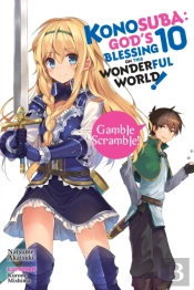 Konosuba: God'S Blessing On This Wonderful World!, Vol. 10 (Light Novel)