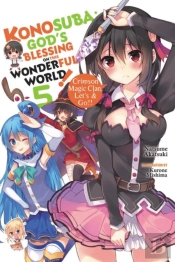 Konosuba: God'S Blessing On This Wonderful World!, Vol. 5 (Novel)