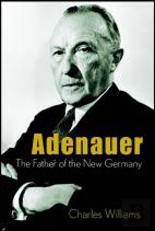 Konrad Adenauer: The Father Of The New Germany