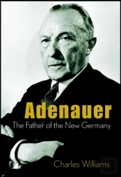 Konrad Adenauer: The Father Of The New Germany