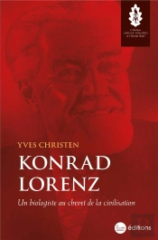 Konrad Lorenz : Un Biologiste Au Chevet De La Civilisation