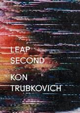 Konstantin Trubkovich - Leap Second