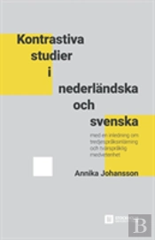 Kontrastiva Studier I Nederlandska Och Svenska