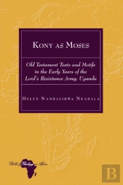Kony As Moses